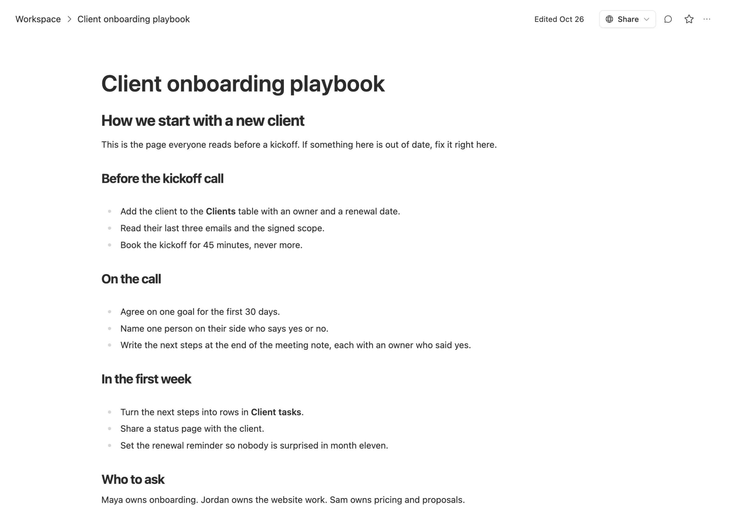A doc in Team Brain called Client onboarding playbook: what to do before the kickoff call, on the call, in the first week, and who to ask.